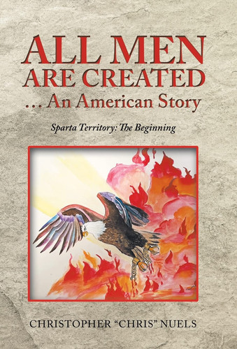 All Men Are Created ... an American Story Sparta Territory: the Beginning