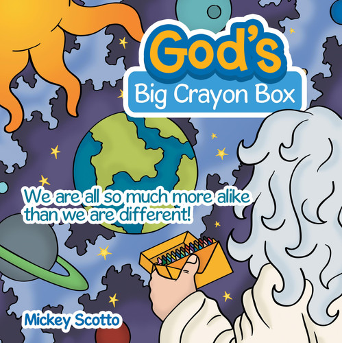 God's Big Crayon Box We Are All So Much More Alike Than We Are Different!