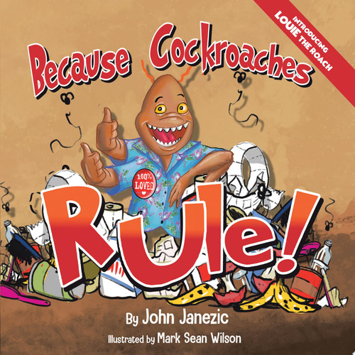 Because Cockroaches Rule