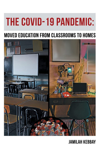 The Covid-19 Pandemic Moved Education from Classrooms to Homes