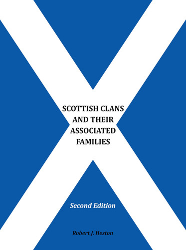 Scottish Clans and Their Associated Families Second Edition