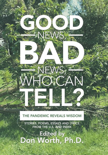 Good News, Bad News, Who Can Tell? The Pandemic Reveals Wisdom