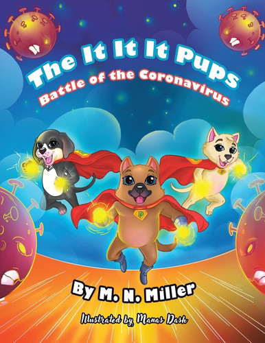 The It-It-It Pups Battle of the Coronavirus