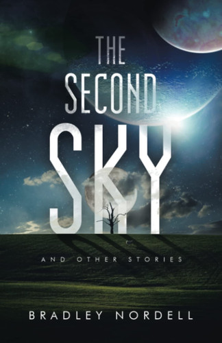 The Second Sky And Other Stories