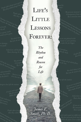 Life's Little Lessons Forever : The Rhythm and Reason for Life