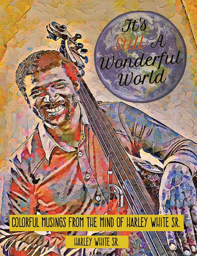 It's Still A Wonderful World