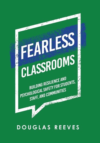 Fearless Classrooms Building Resilience and Psychological Safety for Students, Staff, and Communities