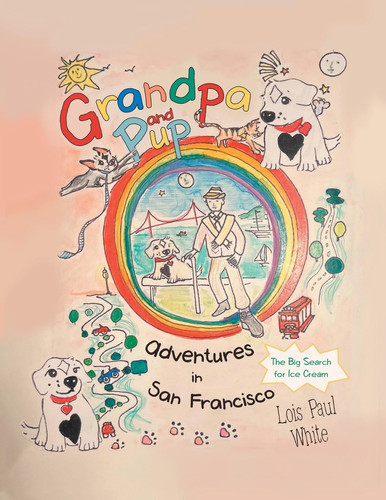 Grandpa and Pup, Adventures in San Francisco The Big Search for Ice Cream