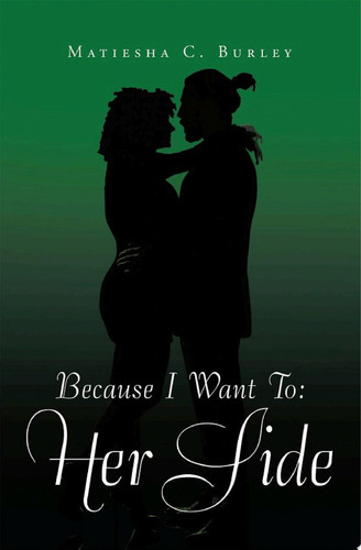 Because I Want To: Her Side