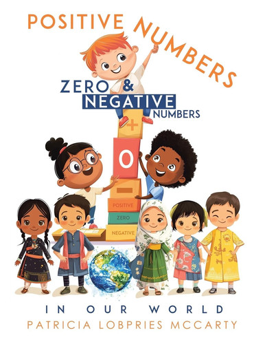 Positive Numbers, Zero and Negative Numbers in Our World