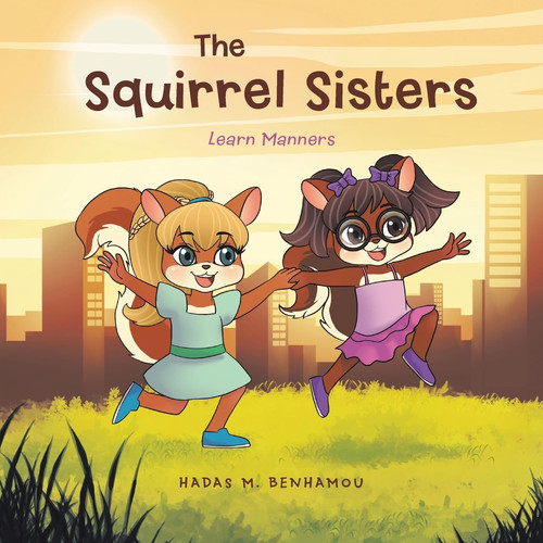 The Squirrel Sisters Learn Manners