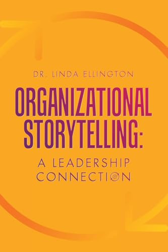 Organizational Storytelling A Leadership Connection