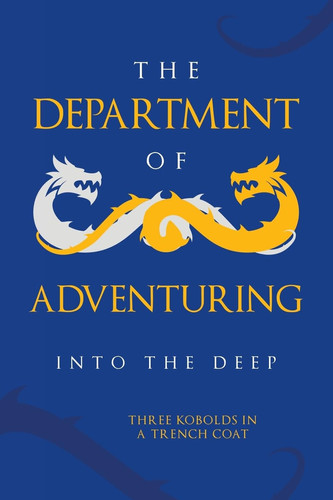 The Department of Adventuring Into the Deep