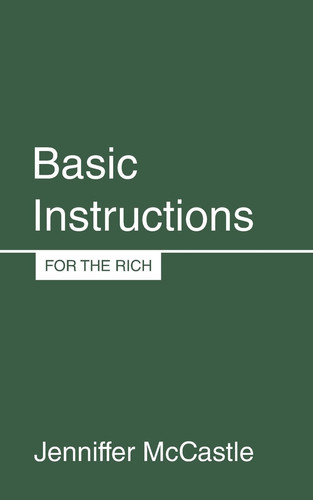Basic Instructions For the Rich