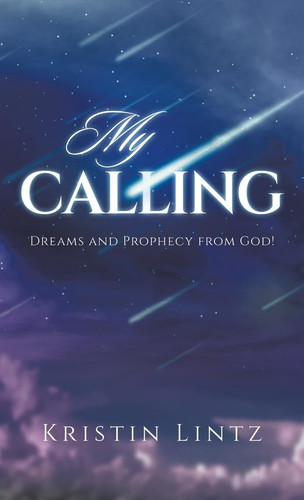 My Calling Dreams and Prophecy from God!