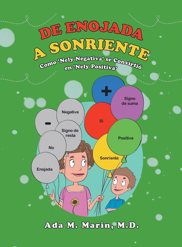 De Enojada a Sonriente: Como 'Nely Negativa' se Convirtió en 'Nely Positiva' (Spanish Edition)