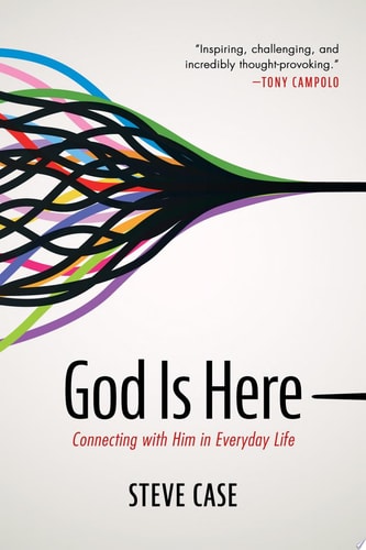 God Is Here Connecting with Him in Everyday Life
