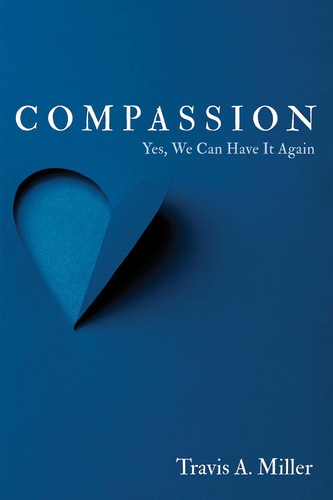 Compassion Yes, We Can Have It Again