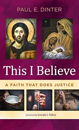This I Believe A Faith that Does Justice