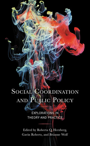 Social Coordination and Public Policy Explorations in Theory and Practice