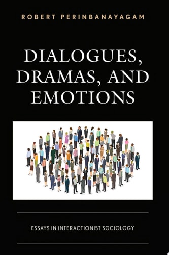 Dialogues, Dramas, and Emotions