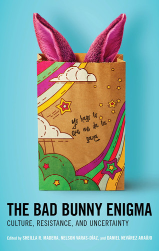The Bad Bunny Enigma Culture, Resistance, and Uncertainty