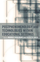 Postphenomenology and Technologies Within Educational Settings