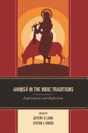 Ahimsa in the Indic Traditions Explorations and Reflections