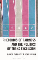 None's Fair in the World of Sport The Rhetorical Weaponization of Fairness to Exclude Transgender Women