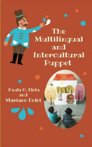 The Multilingual and Intercultural Puppet: An Innovative Approach to Learning Foreign and Second Langauges