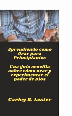 Aprendiendo Como Orar para Principiantes