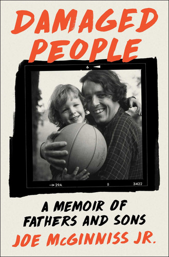 Damaged People: A Memoir of Fathers and Sons