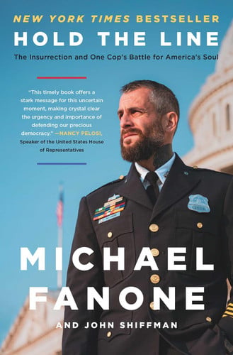 Hold the Line The Insurrection and One Cop's Battle for America's Soul