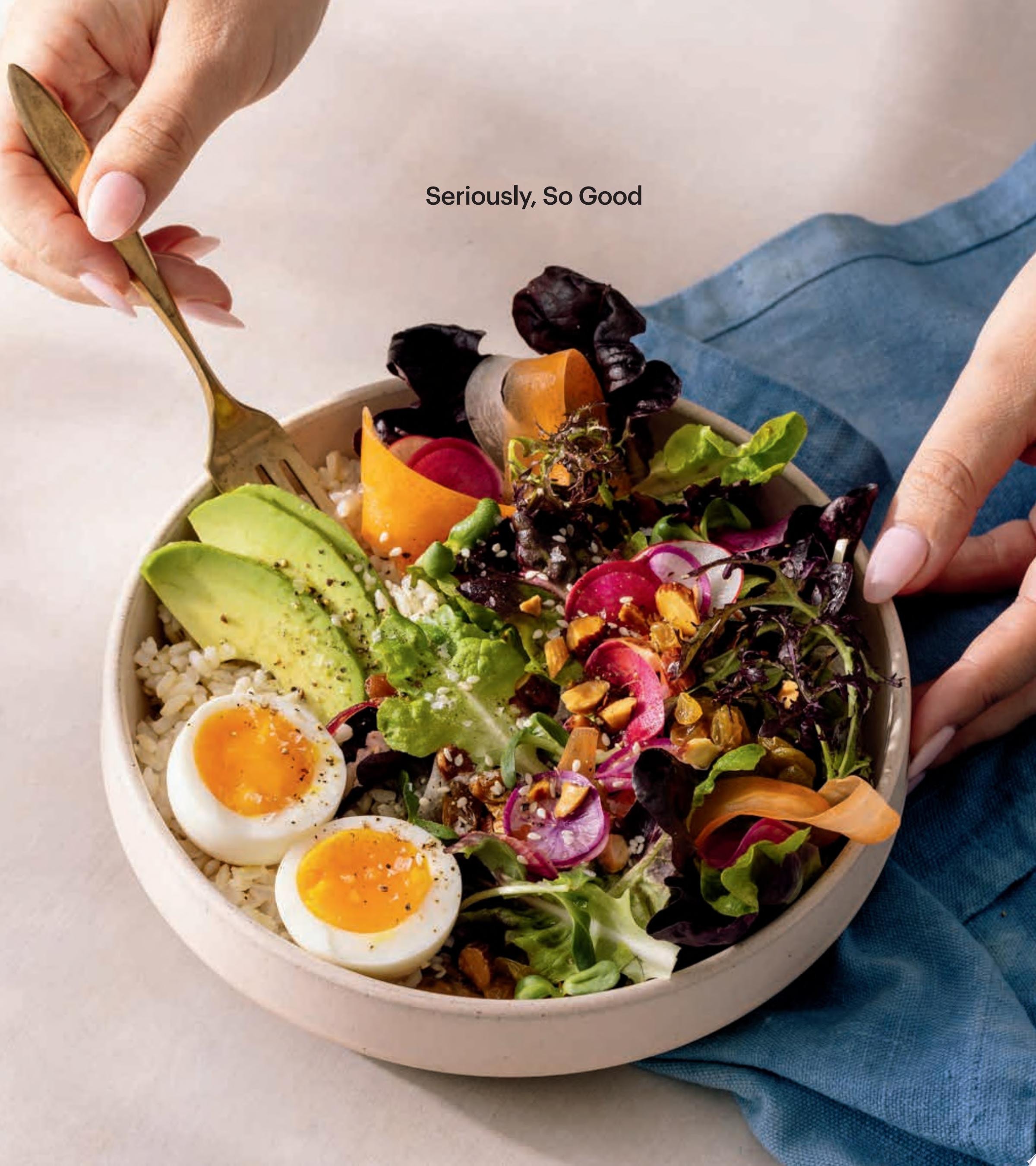 Seriously, So Good: Simple Recipes for a Balanced Life