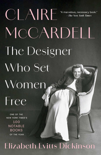 Claire McCardell - The Designer Who Set Women Free