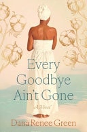 Every Goodbye Ain't Gone