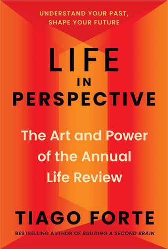 Life in Perspective: The Art and Power of the Annual Life Review