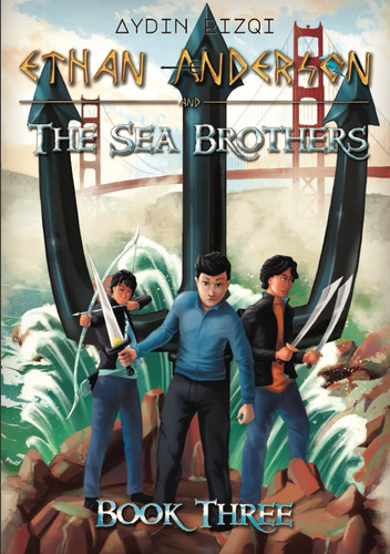 Ethan Anderson and the Sea Brothers (Ethan Anderson and the Wielders)