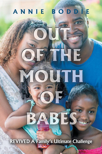 Out of the Mouth of Babes Revived a Family's Ultimate Challenge