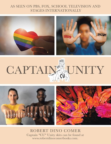 Captain "CU" Unity As Seen on Pbs, Fox, School Television and Stages Internationally