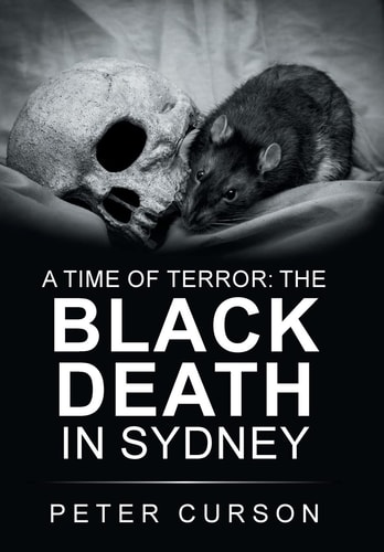 A Time of Terror The Black Death in Sydney