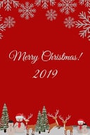 Merry Christmas 2019 Notebook: A Beautiful Red Christmas 2019 Notebook Gift