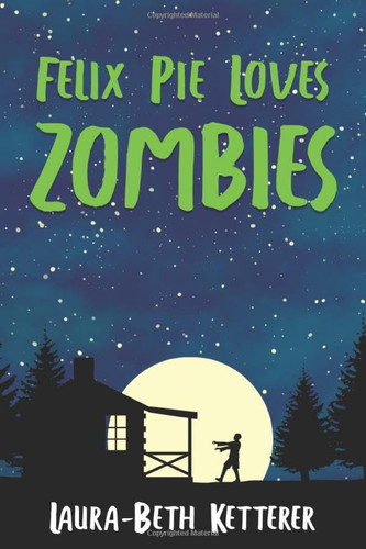 Felix Pie Loves Zombies