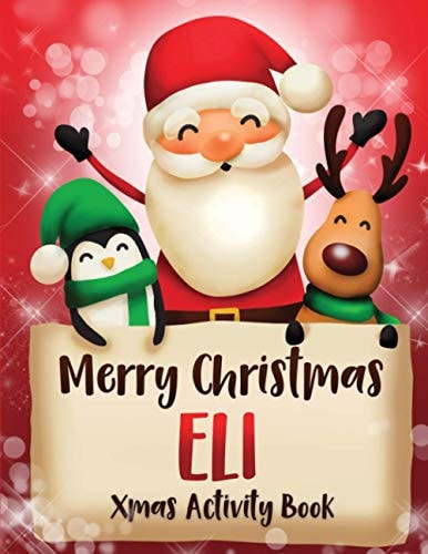 Merry Christmas Eli Fun Xmas Activity Book, Personalized for Children, Perfect Christmas Gift Idea