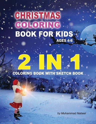 Christmas Coloring Book for Kids Ages 4-8 - 2 in 1 Coloring Book with Sketchbook 1-Page Blank for Drawing - Santa Claus, Christmas Tree, Hat, Candy, Socks, and Much More