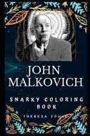 John Malkovich Snarky Coloring Book An American Actor