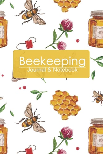 Beekeeping Journal&Notebook 100 Beehive Inspection Checklist Sheet, Gift for Beekeepers Organize and Track Your Beekeeping Activities Includes Beekeeping Calendar, Seasonal Checklists, Beekeeping Articles for Beginner and Experienced. Book Size 6 X9