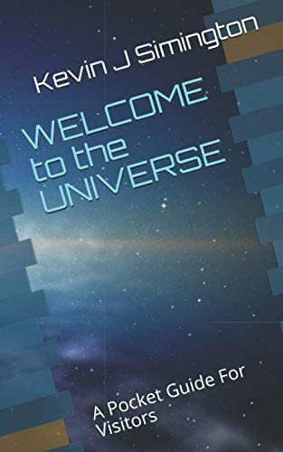 Welcome to the Universe A Pocket Guide for Visitors