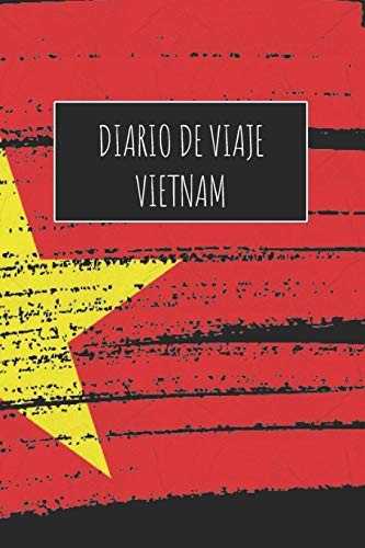 Diario De Viaje Vietnam 6x9 Diario de Viaje I Libreta Para Listas de Tareas I Regalo Perfecto Para Tus Vacaciones en Vietnam