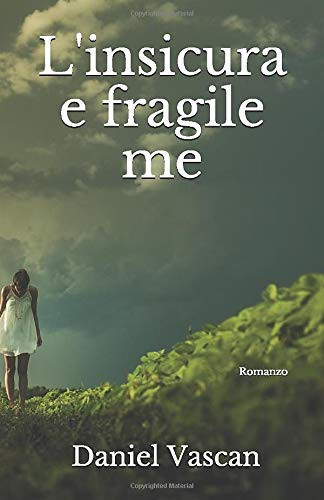 L' insicura e Fragile Me